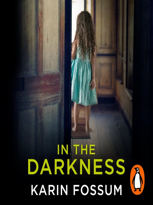 Title details for In the Darkness by Karin Fossum - Available